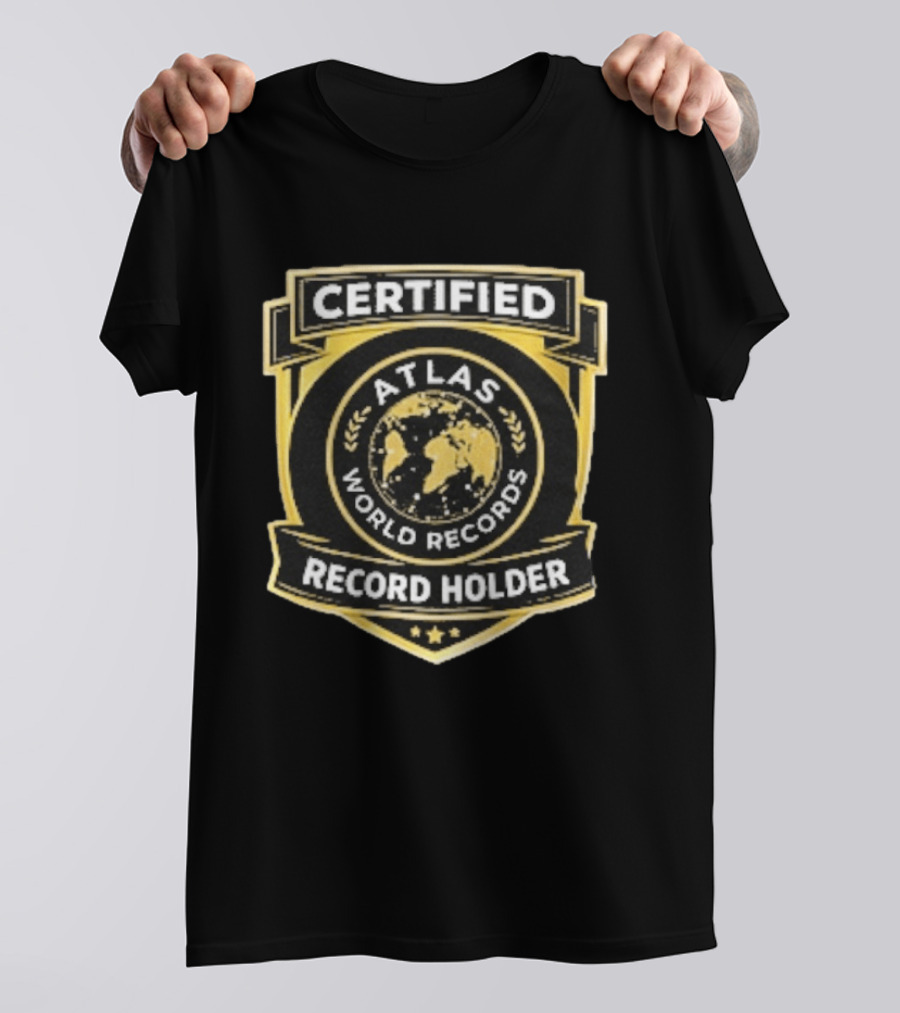 Certified Atlas World Records Record Holder T-Shirt