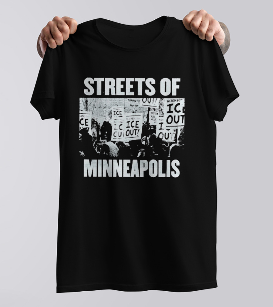 Streets Of Minneapolis Ice Out Protest Signs T-Shirt