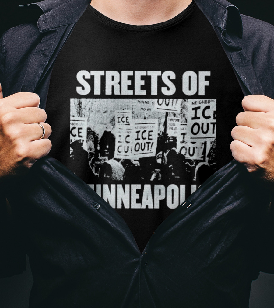 Streets Of Minneapolis Ice Out Protest Signs T-Shirt