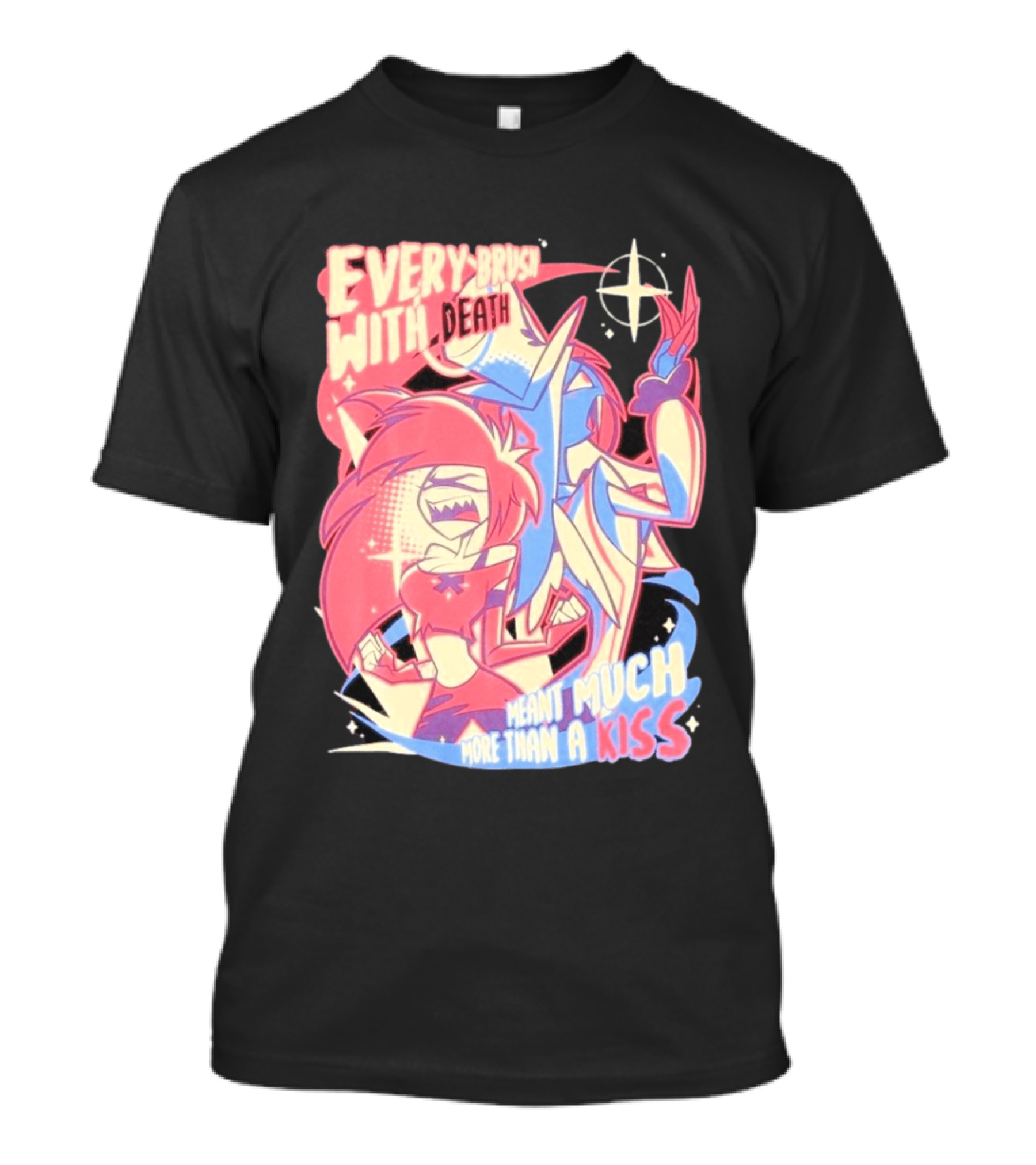 Hazbin Hotel Every Brush With Death Meant Much More Than A Kiss Cherri Bomb Sir Pentious T-Shirt