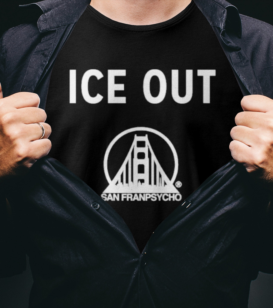 Ice Out San Franpsycho Golden Gate Bridge T-Shirt