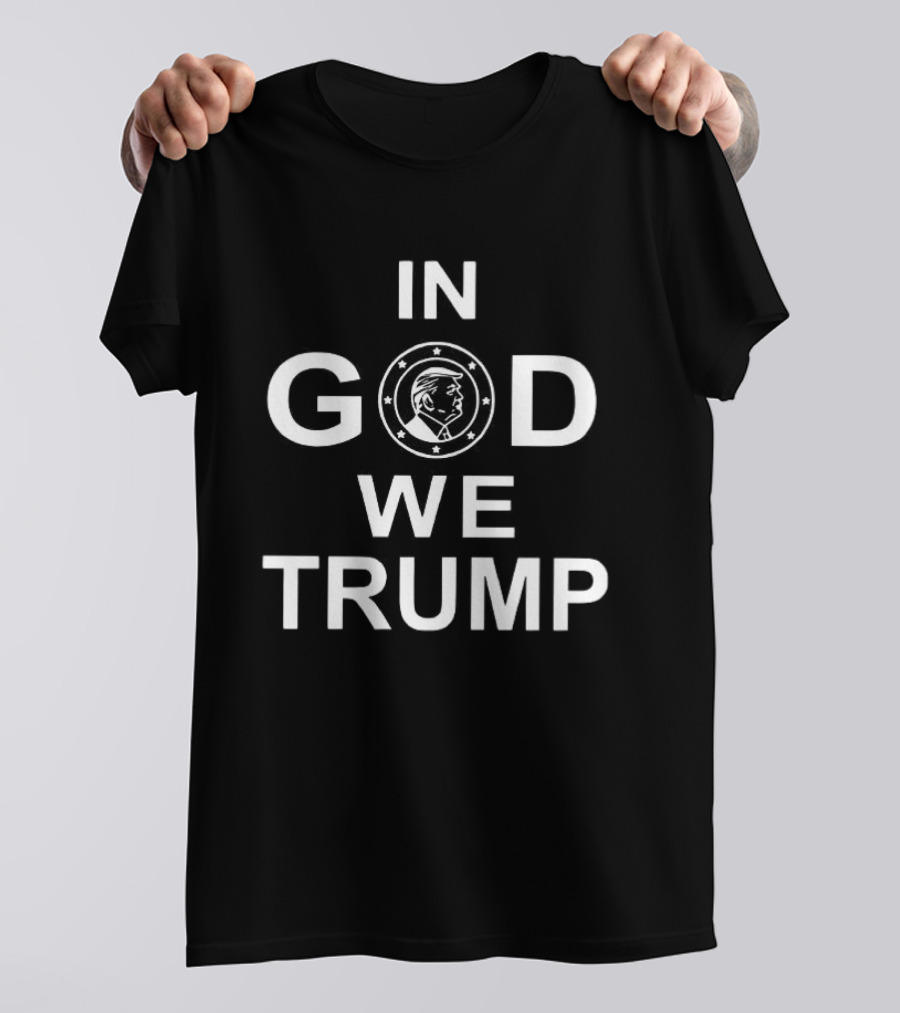In God We Trump Patriotic Political Circle T-Shirt