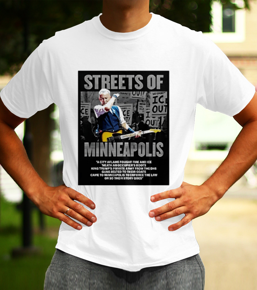 Streets Of Minneapolis Bruce Springsteen Anti ICE Protest T-Shirt