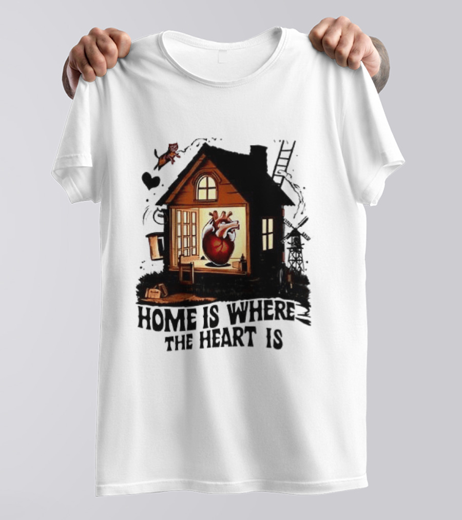Home Is Where The Heart Is Heart In House With Ladder And Tools T-Shirt
