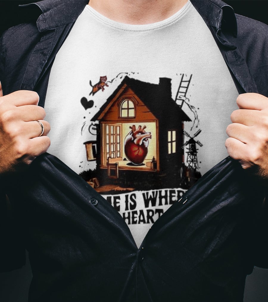 Home Is Where The Heart Is Heart In House With Ladder And Tools T-Shirt