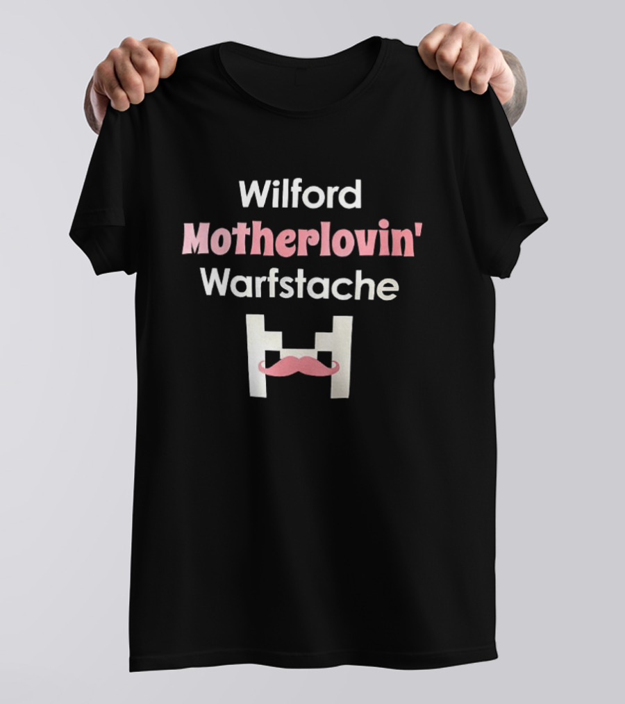 Wilford Motherlovin' Warfstache Pink Mustache T-Shirt