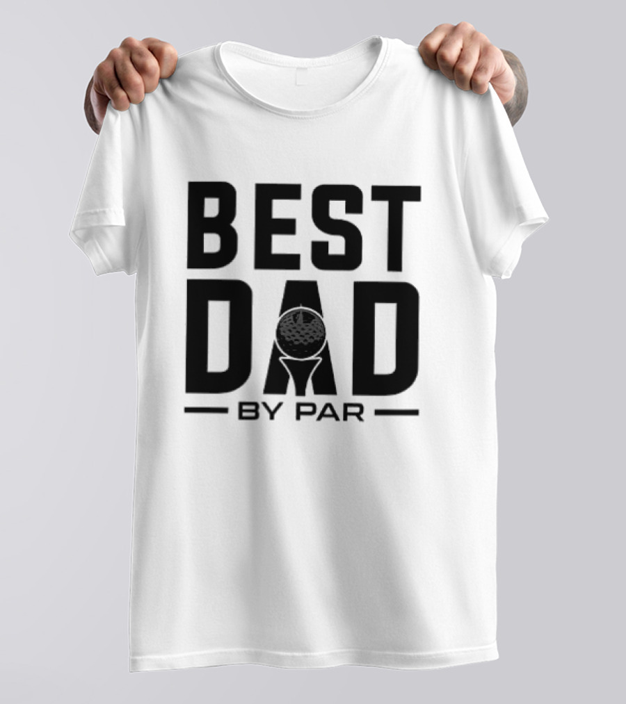Best Dad By Par Modern Golf T-Shirt