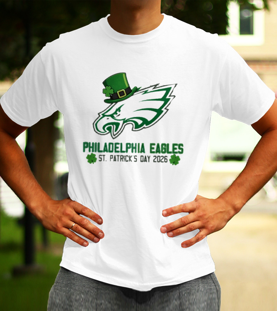 Philadelphia Eagles St. Patrick's Day 2026 Shamrock Hat T-Shirt