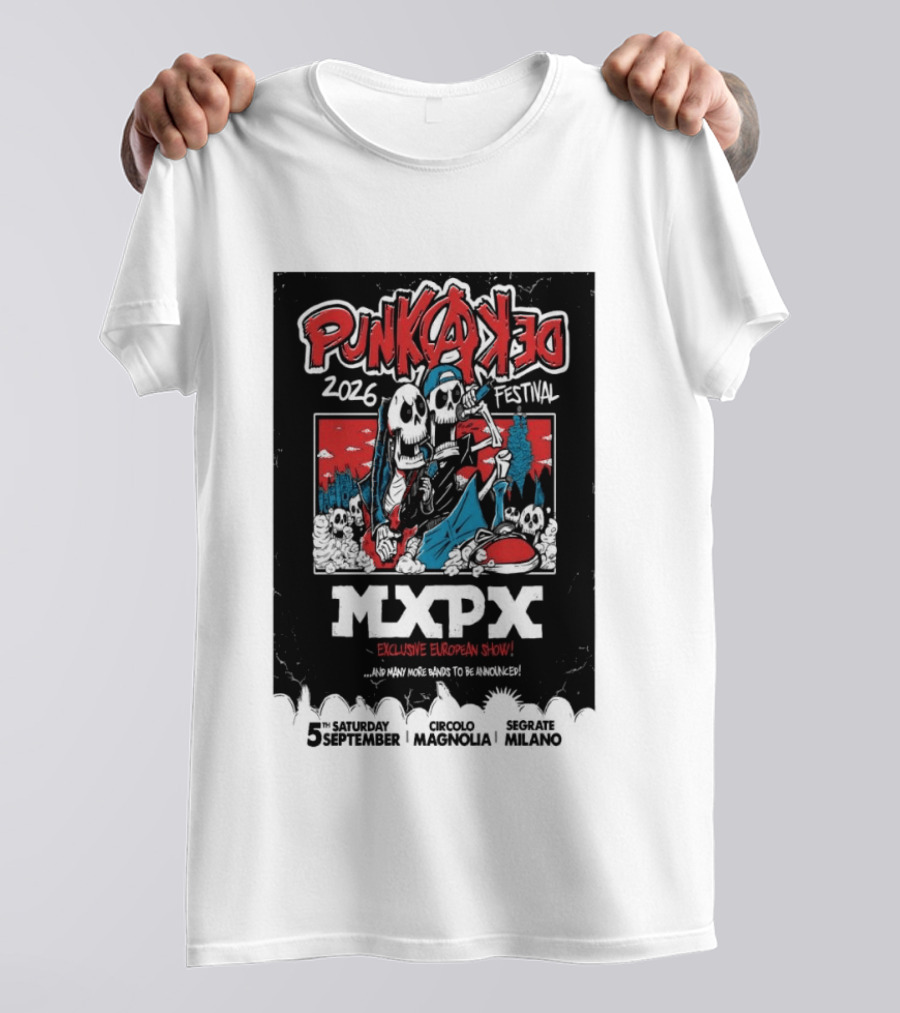 Punkadeka MXPX Exclusive European Show Festival 2026 Sept 5 Segrate Milano T-Shirt