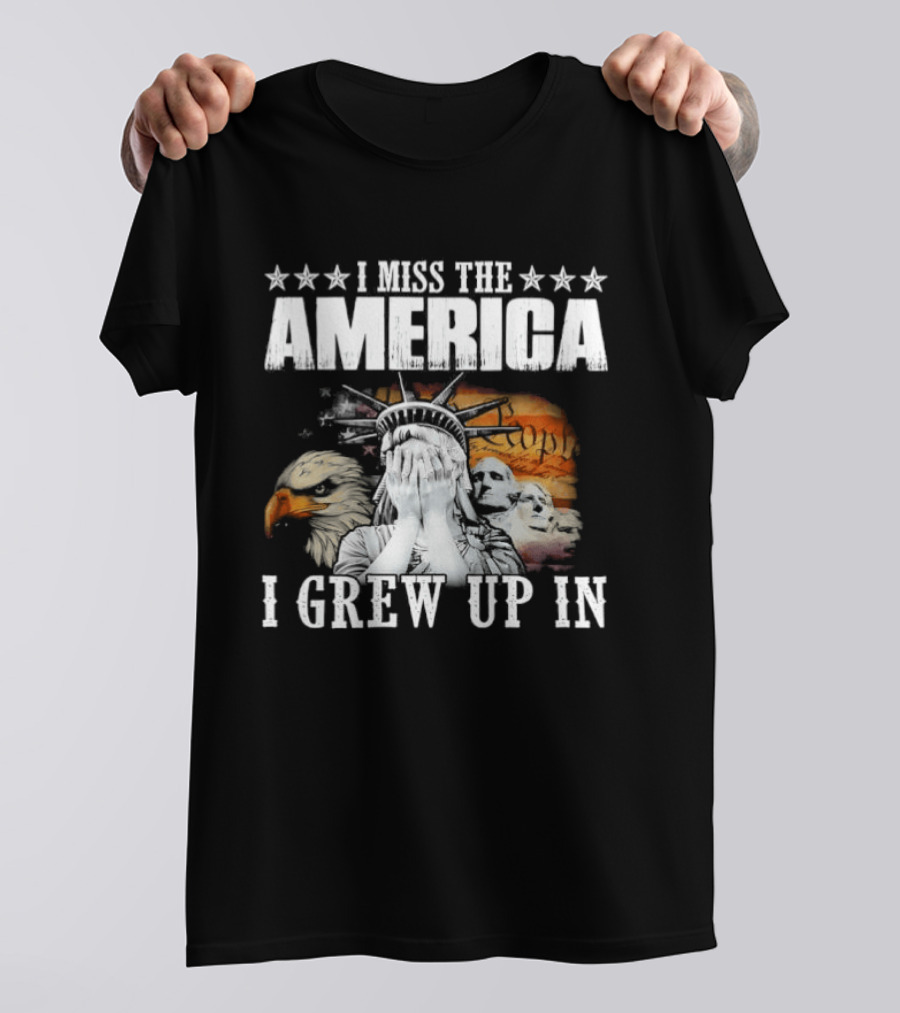 I Miss The America I Grew Up In Liberty And Eagle Retro Patriotic T-Shirt