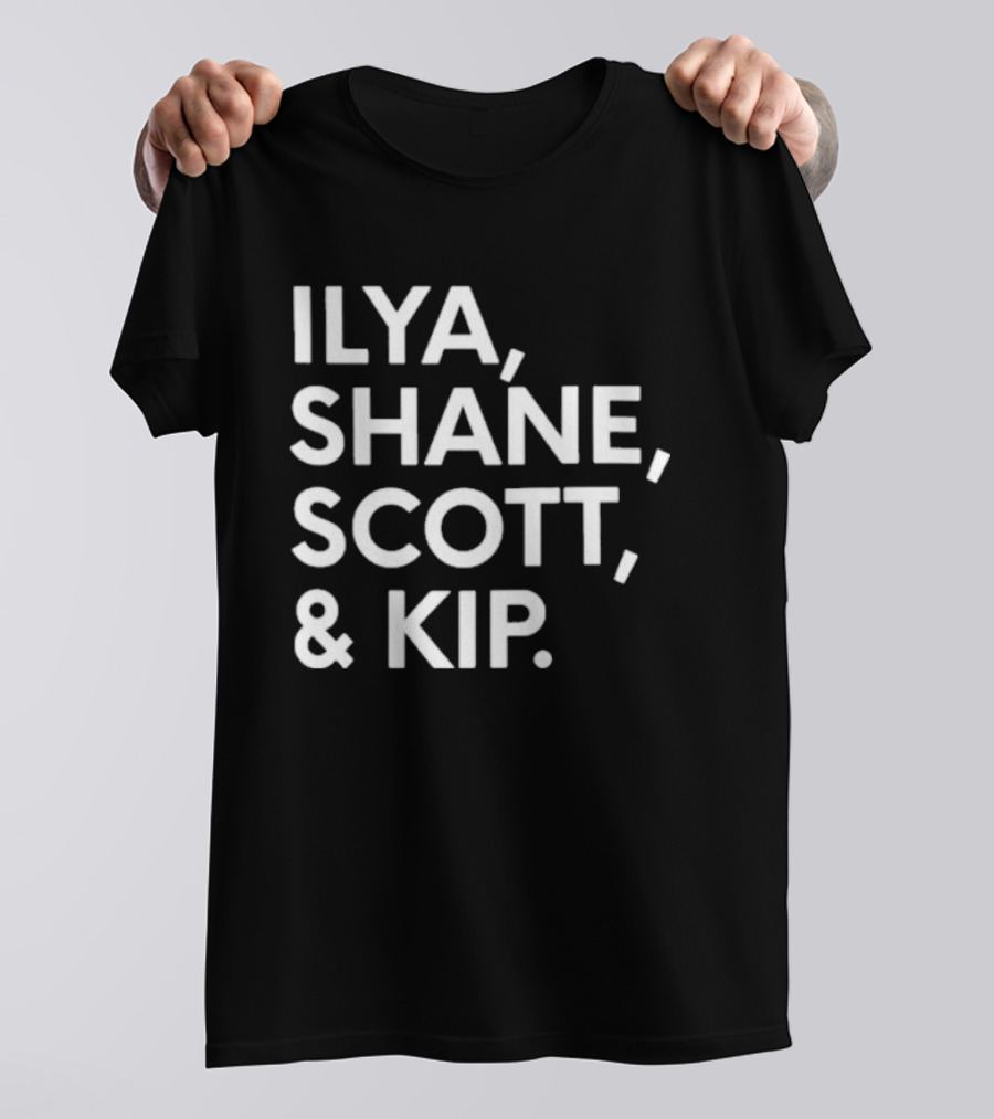Ilya Shane Scott And Kip T-Shirt