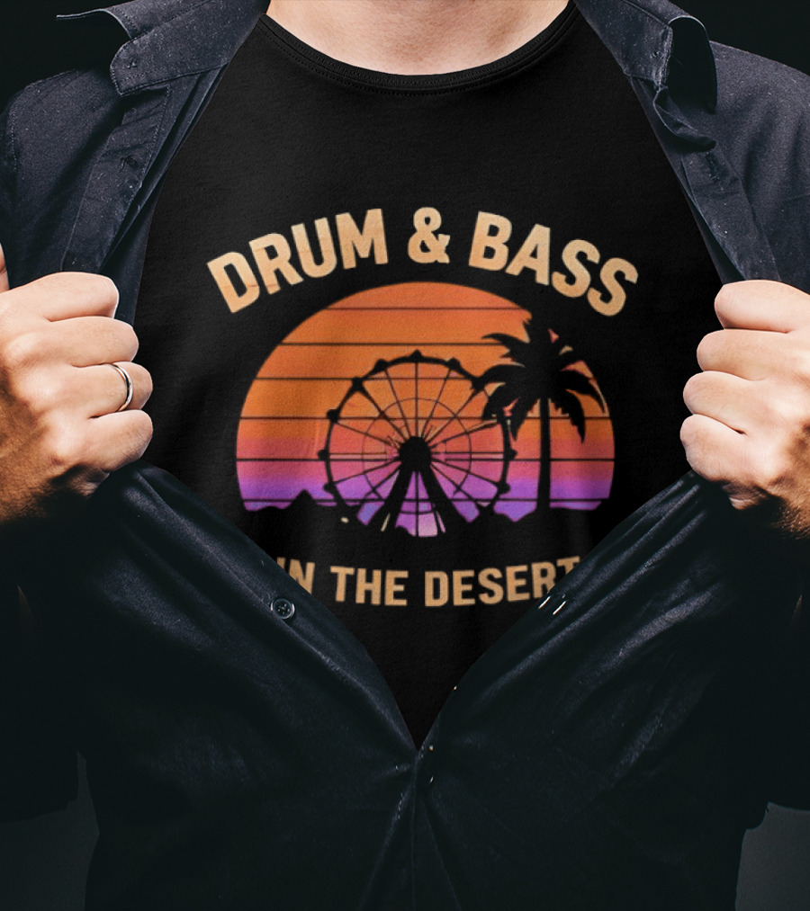 Drum And Bass Sunset Festival Vibes Desert Adventure T-Shirt