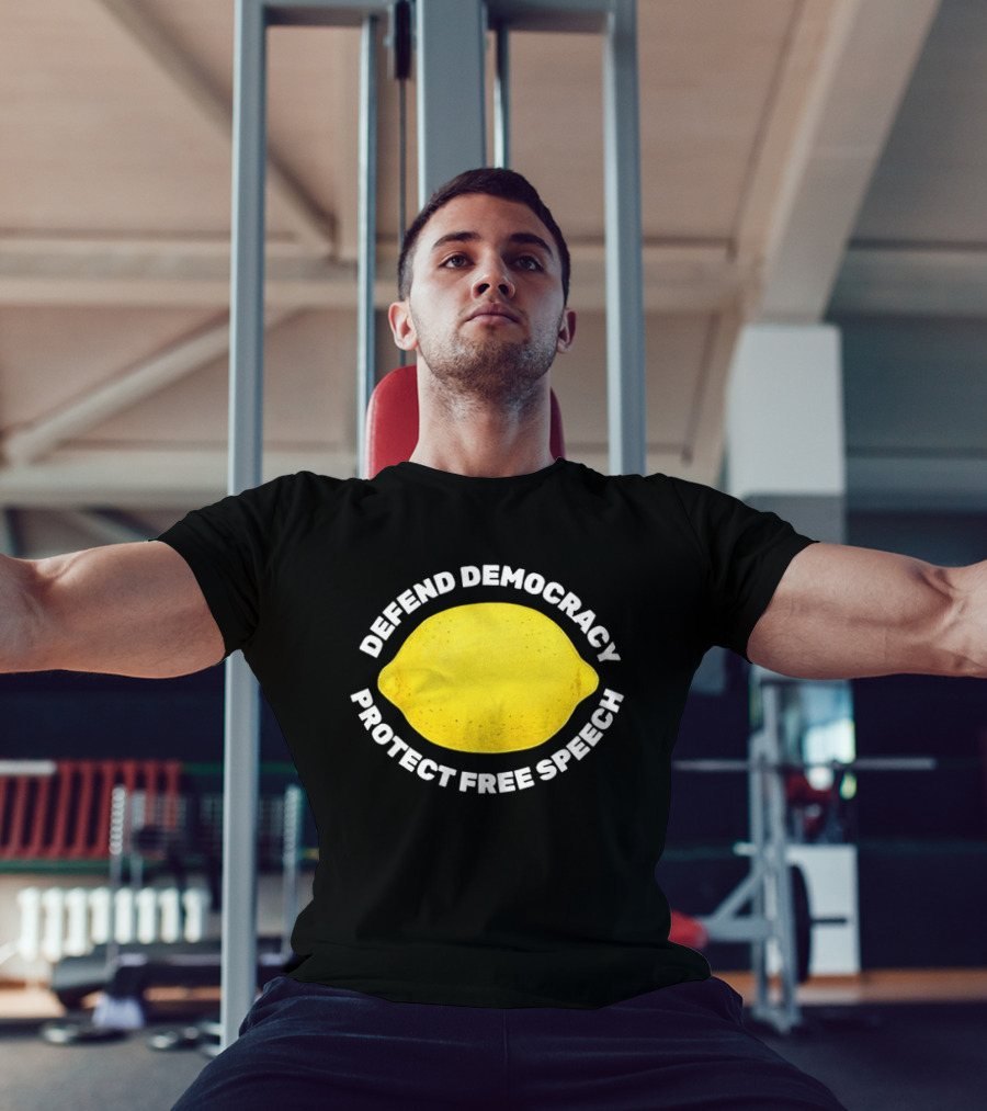 Free Lemon Defend Democracy Protect Free Speech T-Shirt