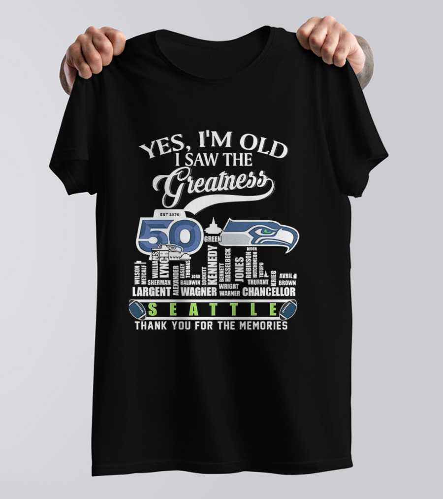 Seattle Seahawks 50th Anniversary Yes I'm Old I Saw The Greatness Skyline Thank You For The Memories T-Shirt