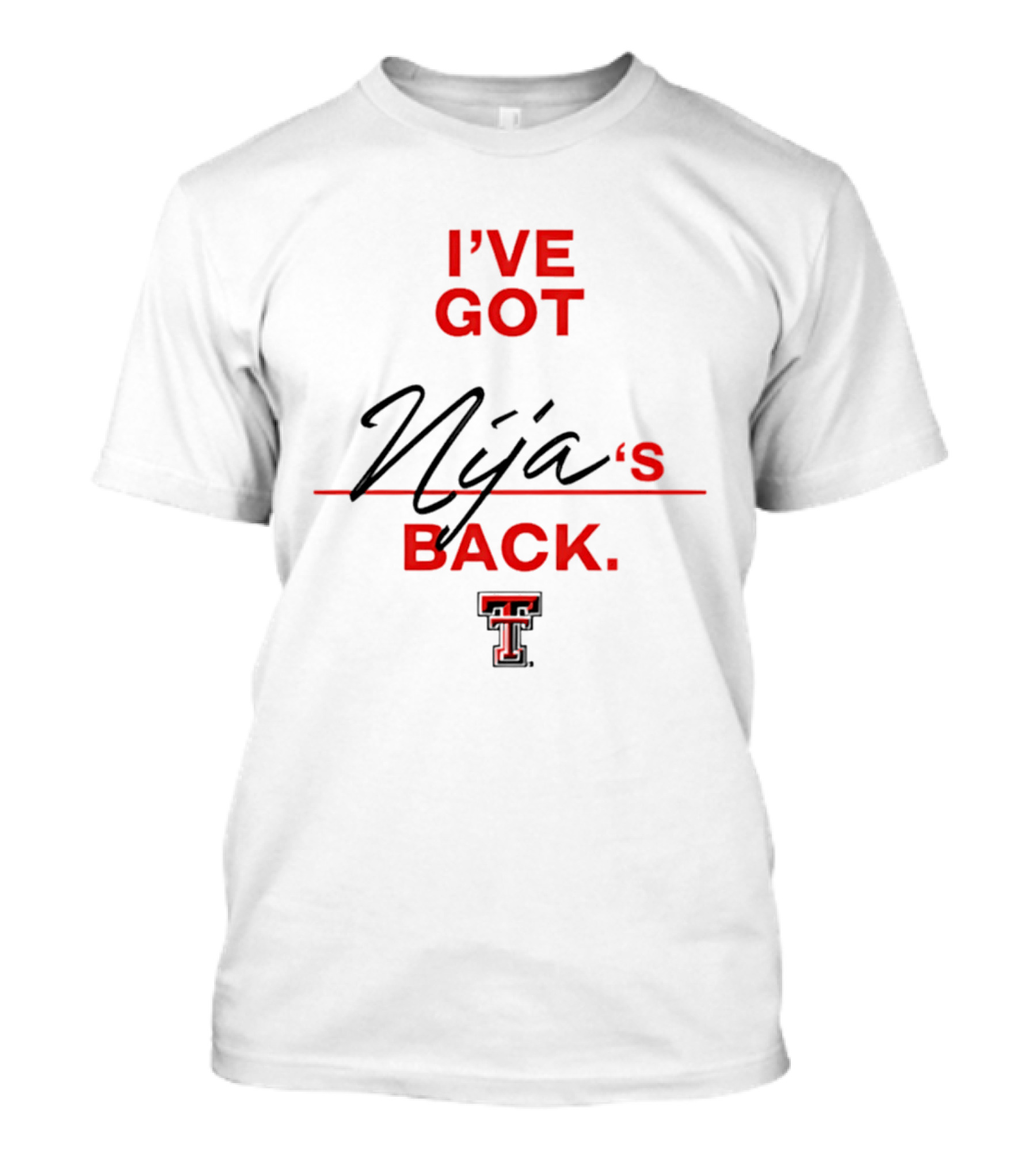 I've Got Nija's Back Texas Tech Support T-Shirt