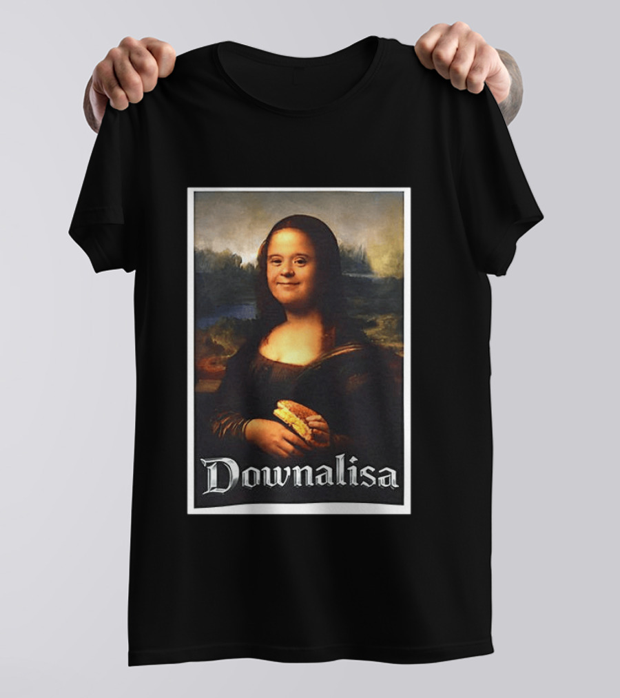 Monalisa Parody Downailsa Down Syndrome T-Shirt