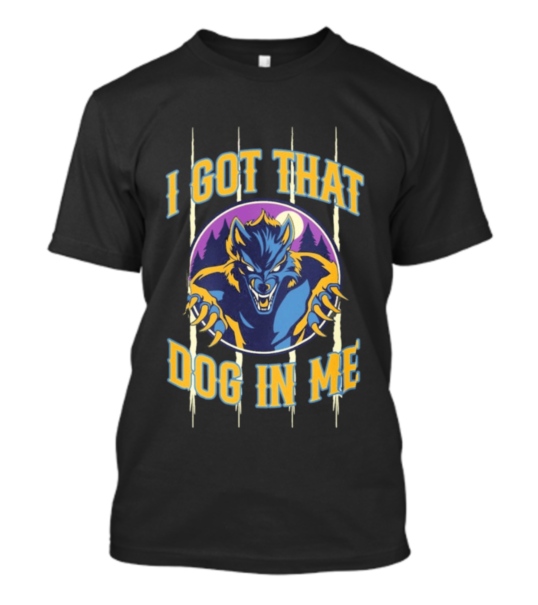 Michigan Dogmen I Got That Dog In Me Werewolf Moon Forest T-Shirt