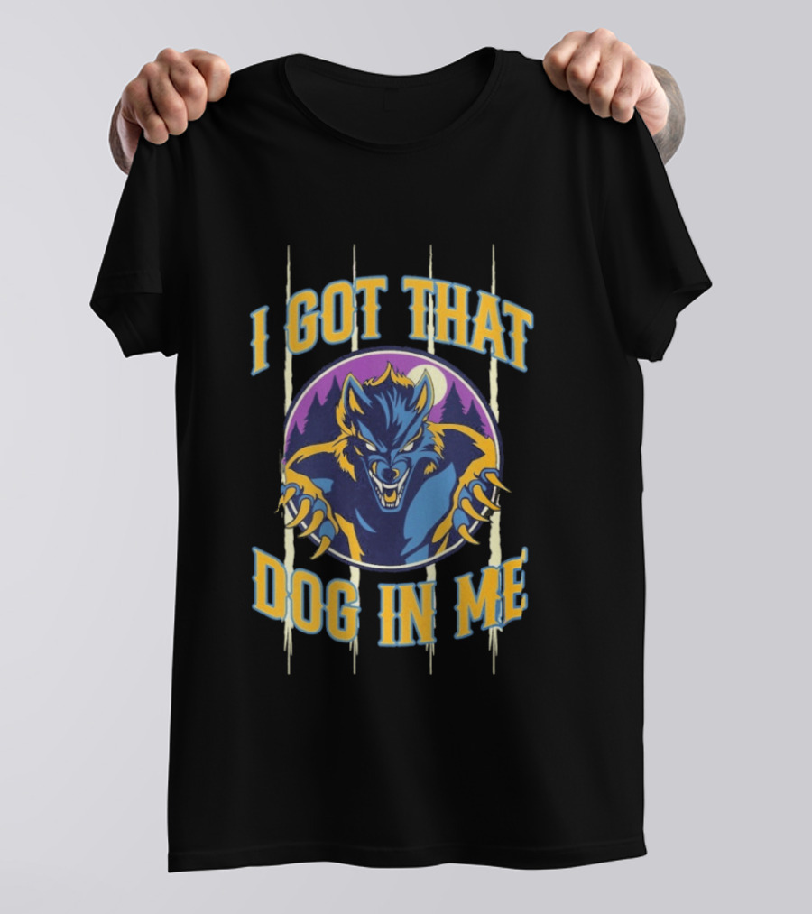 Michigan Dogmen I Got That Dog In Me Werewolf Moon Forest T-Shirt