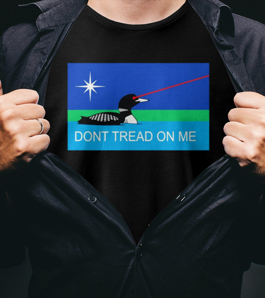 Minnesotans Loon Don't Tread On Me Texas Flag Laser Eyes T-Shirt