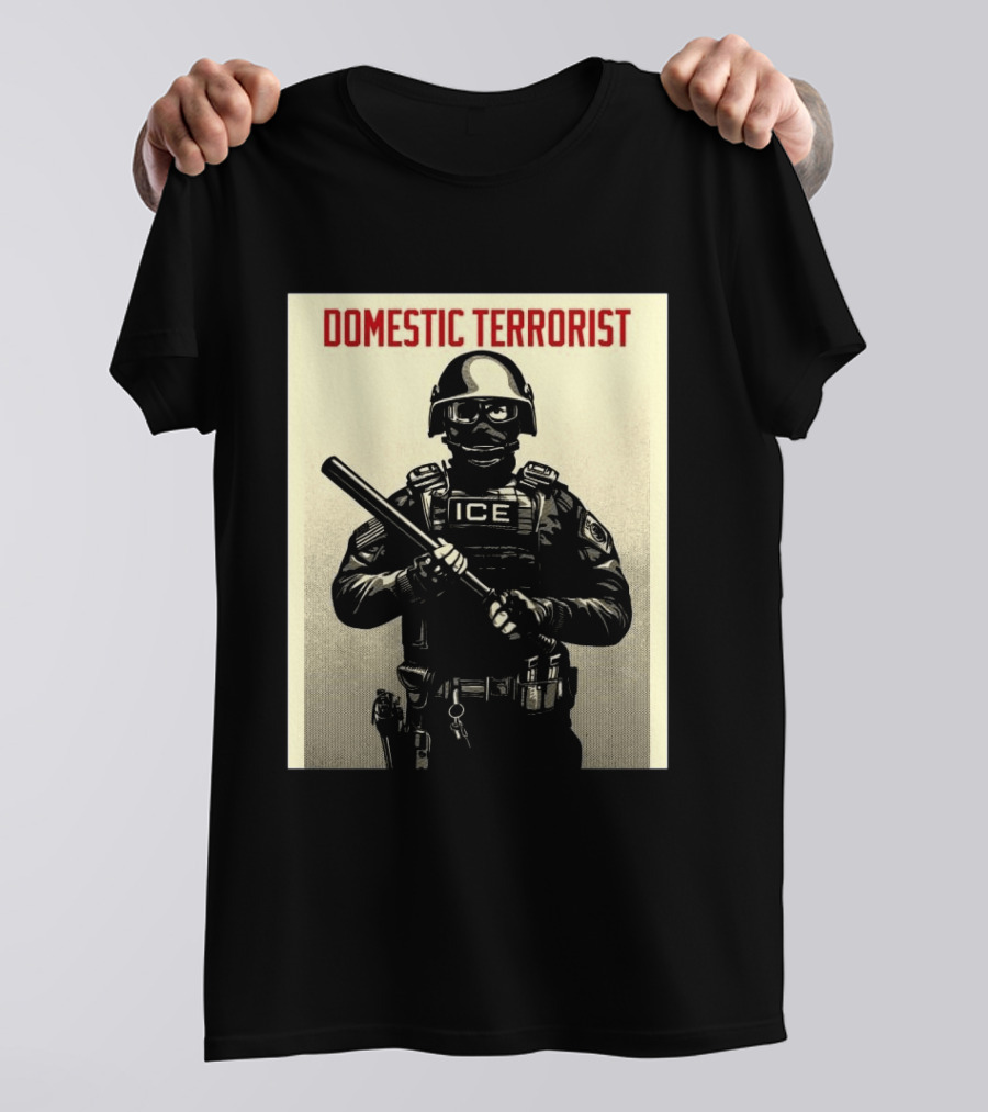 Domestic Terrorist ICE Projection Mirror T-Shirt