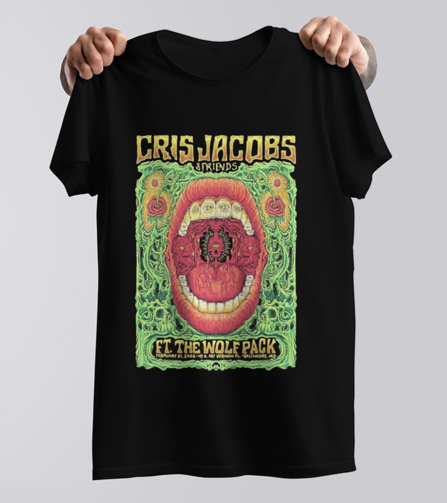 Cris Jacobs Friends Ft. The Wolf Pack Feb 21 2026 Baltimore MD T-Shirt