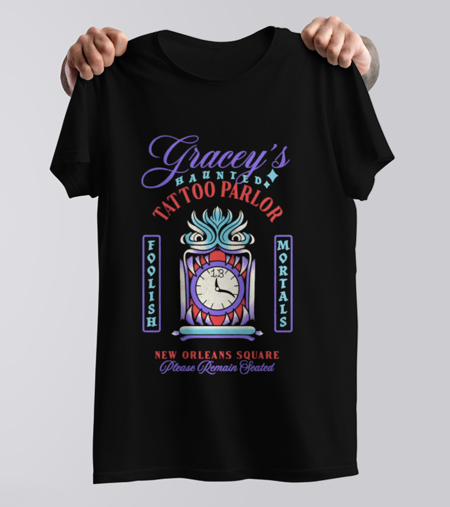 Gracey's Haunted Tattoo Parlor Foolish Mortals New Orleans Square Please Remain Seated T-Shirt