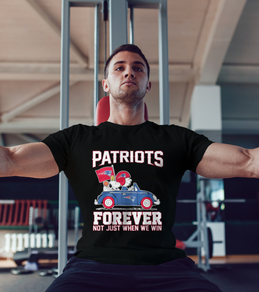 Patriots Forever Peanuts Characters Driving Car Not Just When We Win T-Shirt
