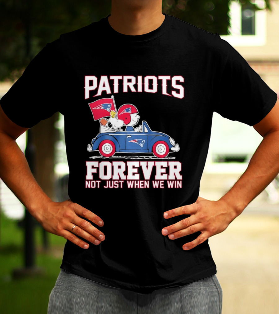 Patriots Forever Peanuts Characters Driving Car Not Just When We Win T-Shirt