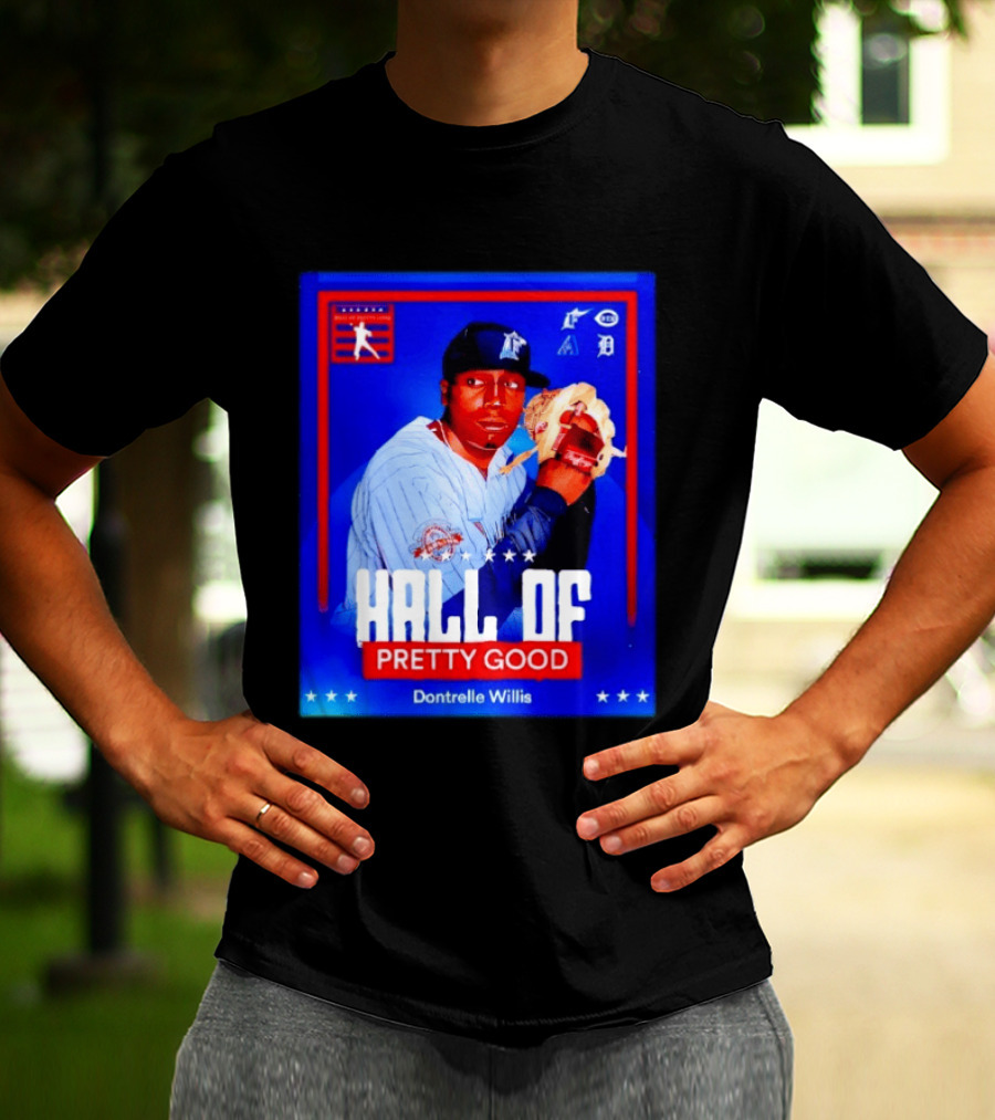 Hall Of Pretty Good Dontrelle Willis Detroit Tigers Baseball Card T-Shirt