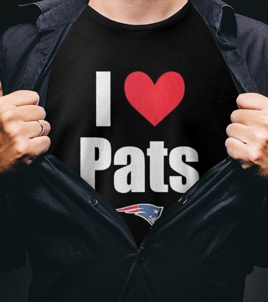 I Love Pats New England Patriots Fan Gear NFL Team Loyalty T-Shirt