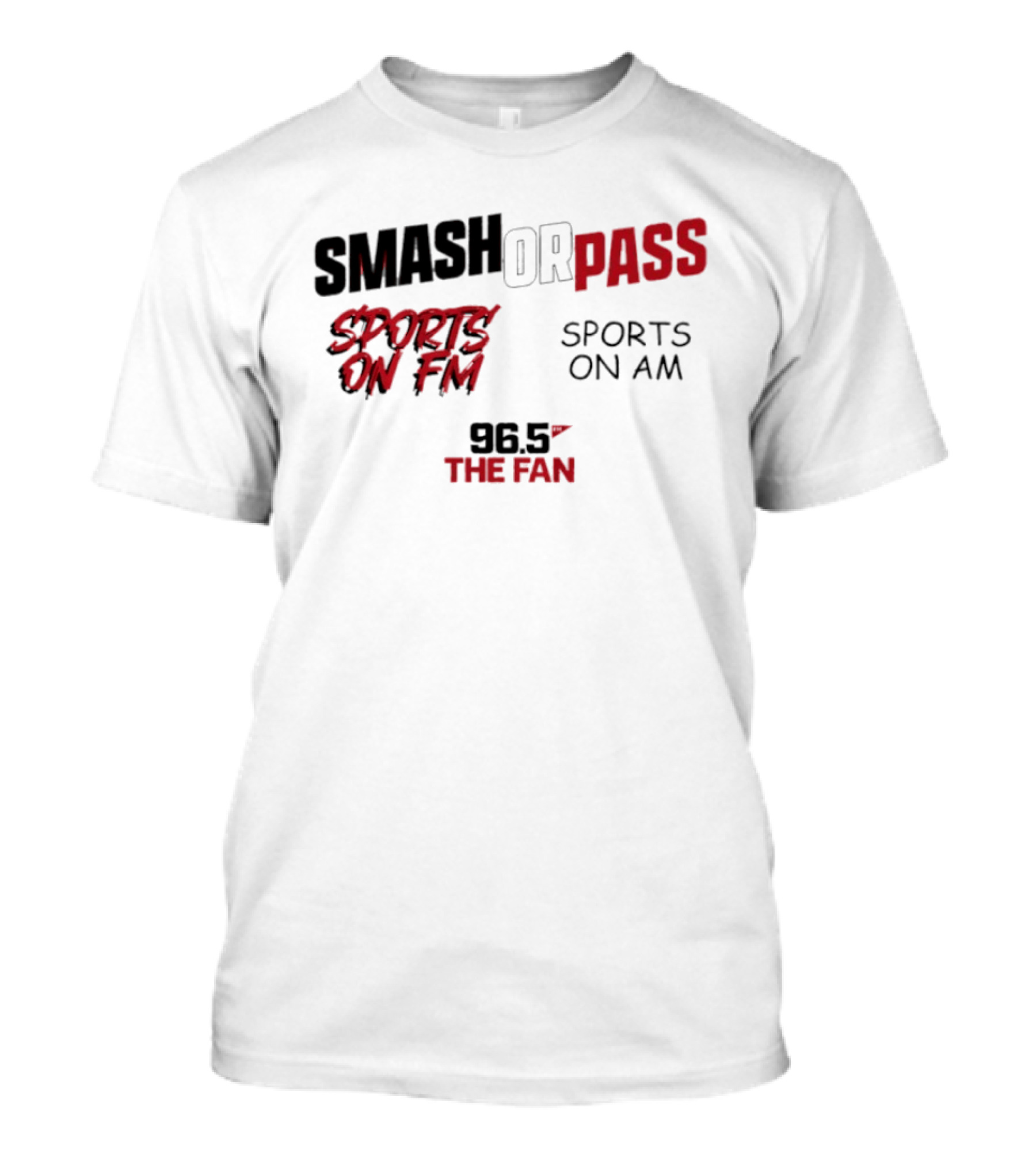 96.5 The Fan Smash Or Pass Sports On FM AM T-Shirt
