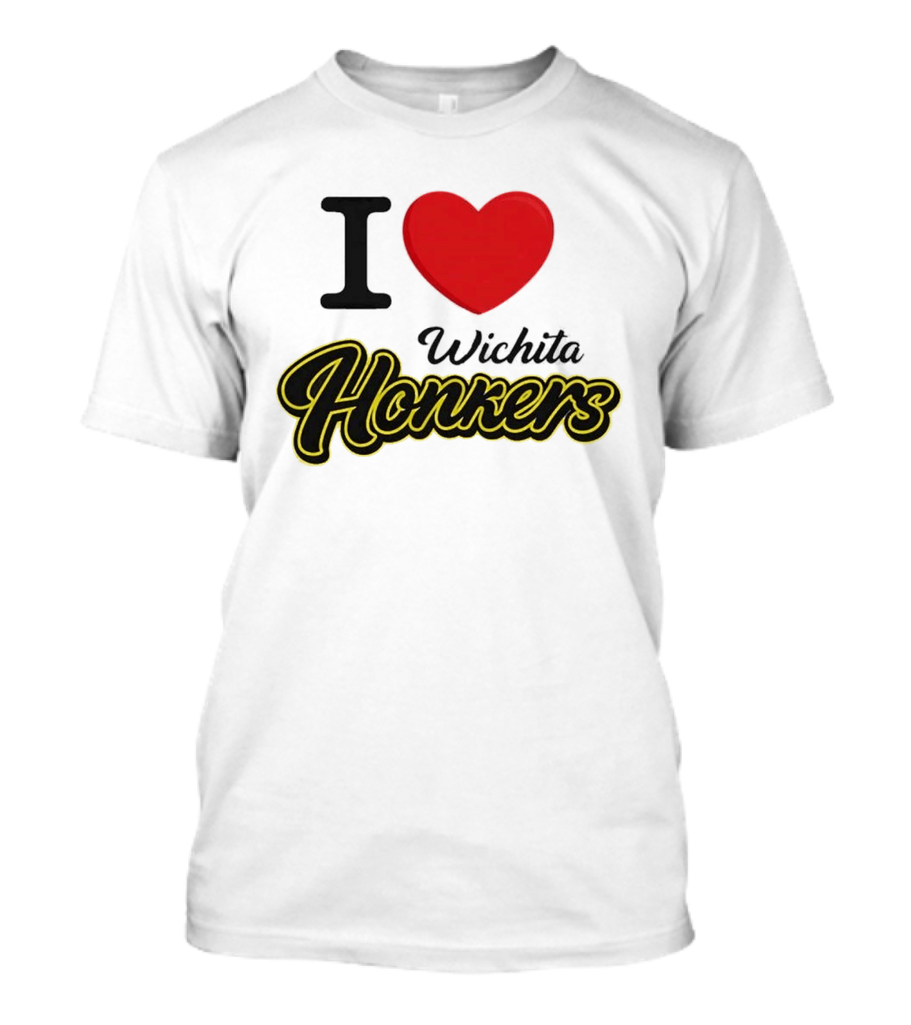 I Love Wichita Honkers T-Shirt