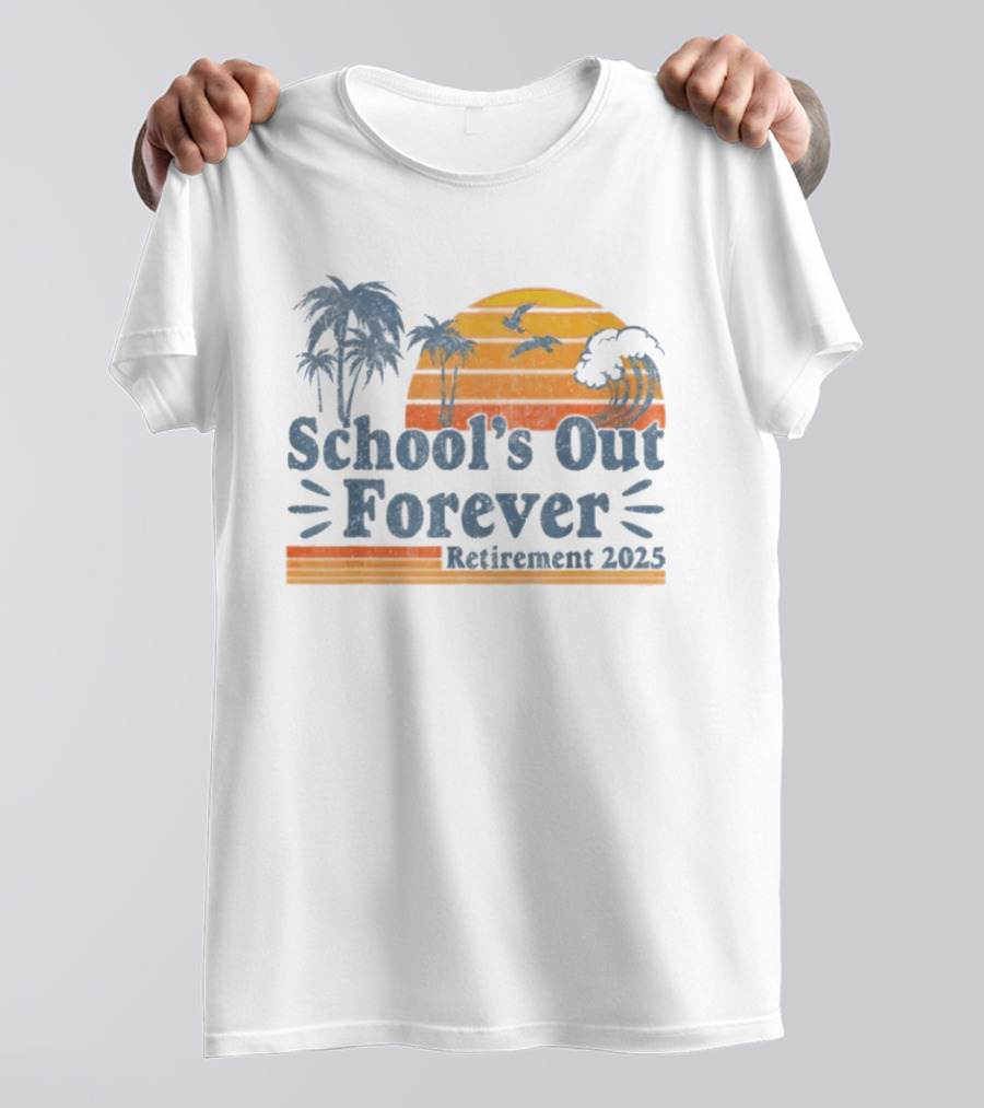 School'S Out Forever Retirement 2025 Tropical Sunset Vintage Palm Trees Birds Waves T-Shirt