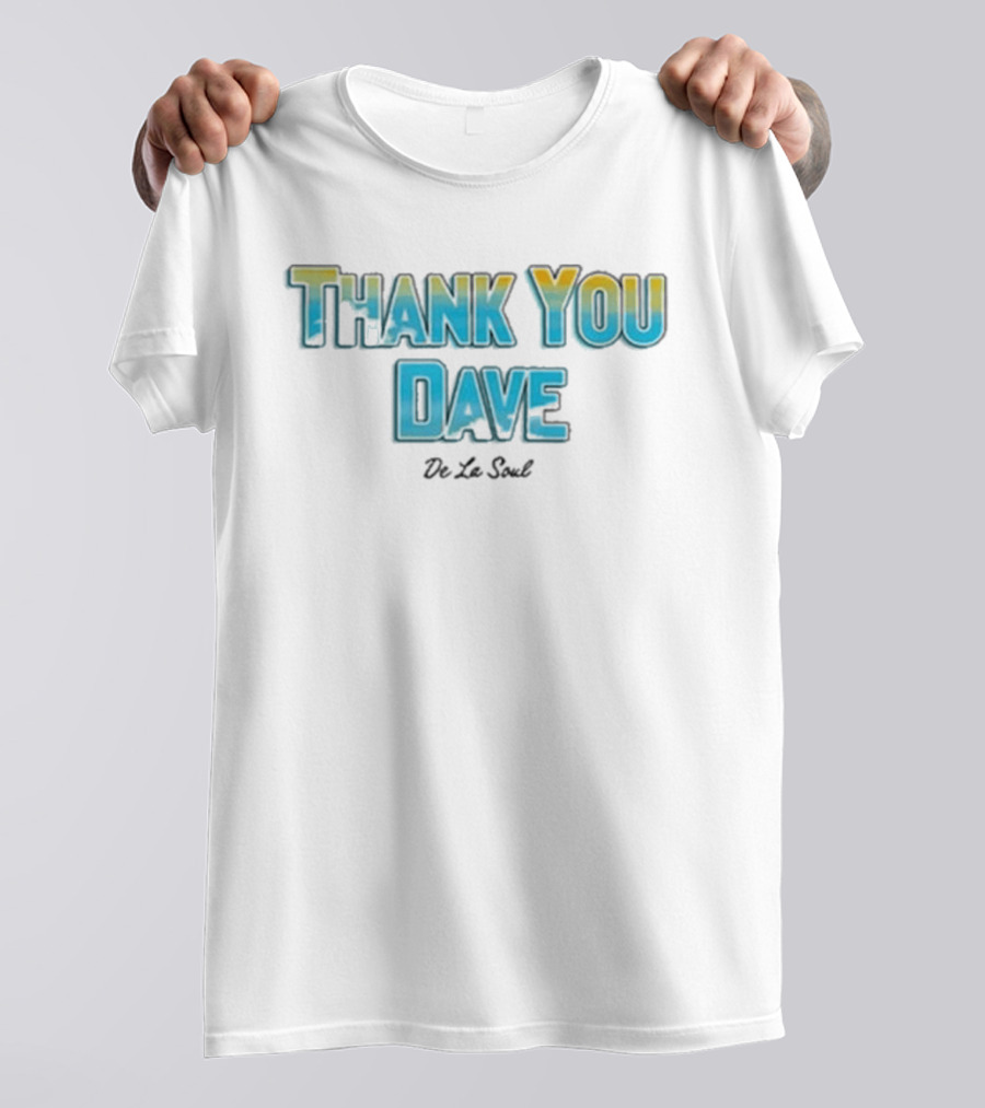 De La Soul Thank You Dave 2026 T-Shirt