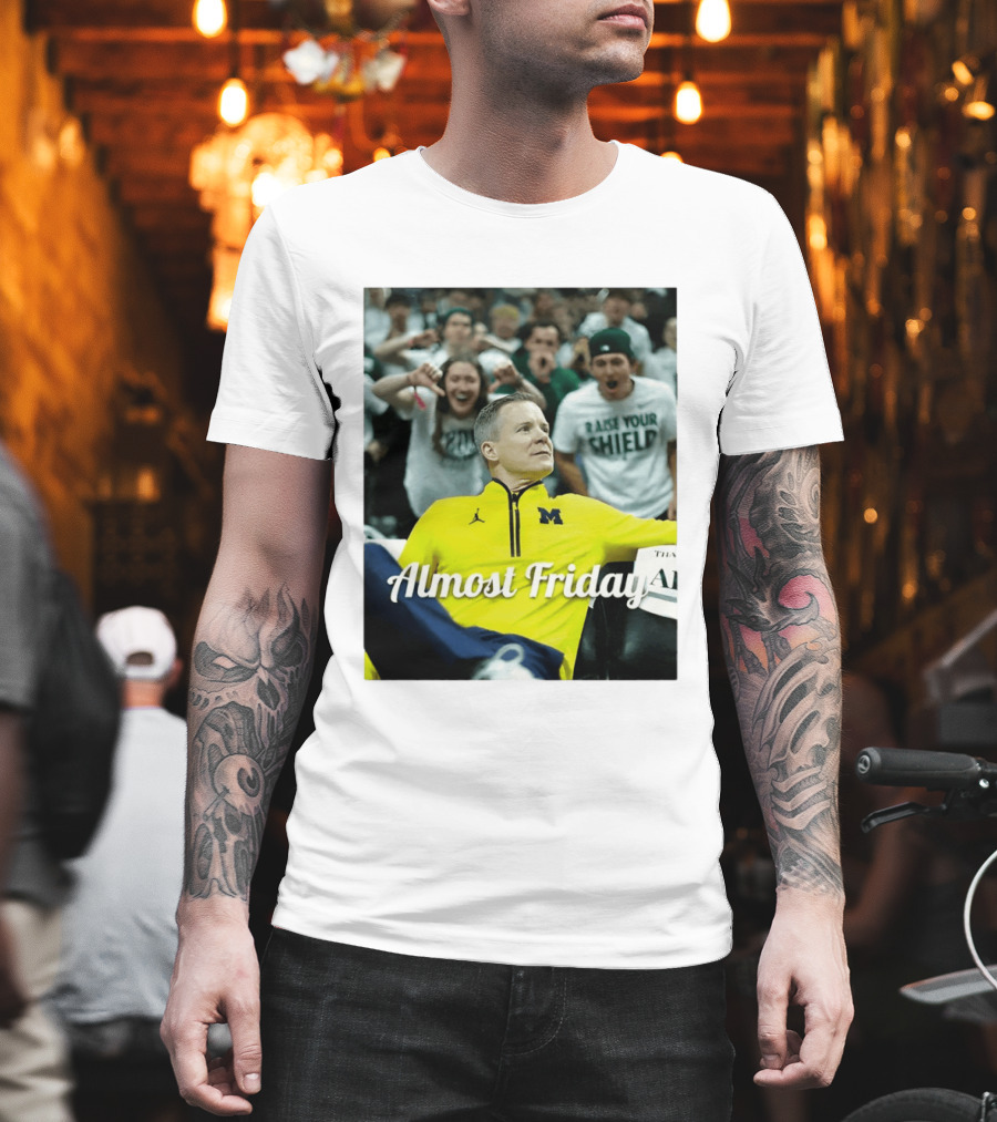 Michigan Wolverines Basketball Dusty May Almost Friday 2026 T-Shirt