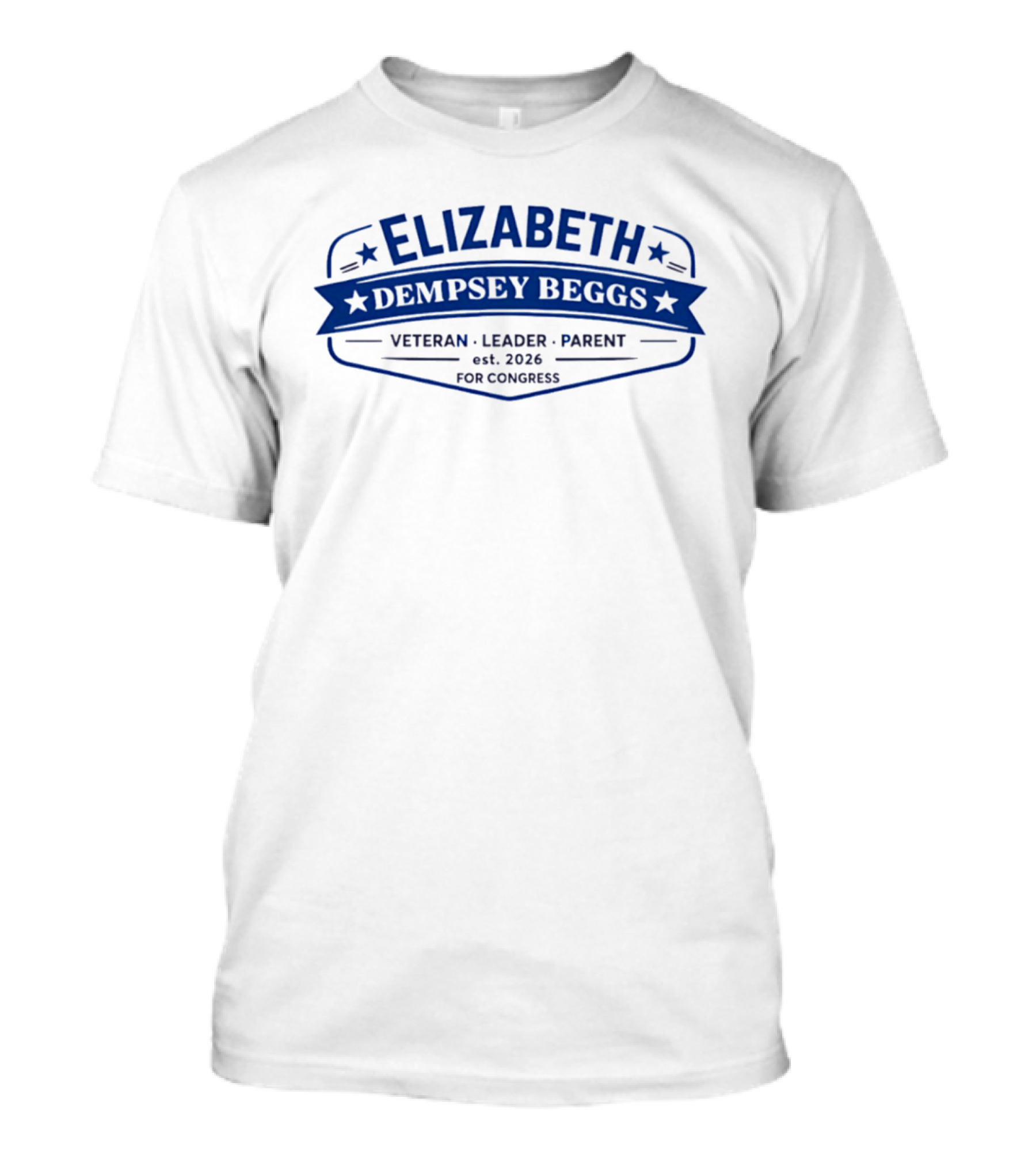 Elizabeth Dempsey Beggs Veteran Leader Parent For Congress 2026 T-Shirt