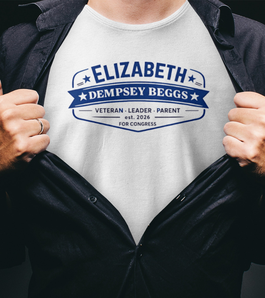 Elizabeth Dempsey Beggs Veteran Leader Parent For Congress 2026 T-Shirt