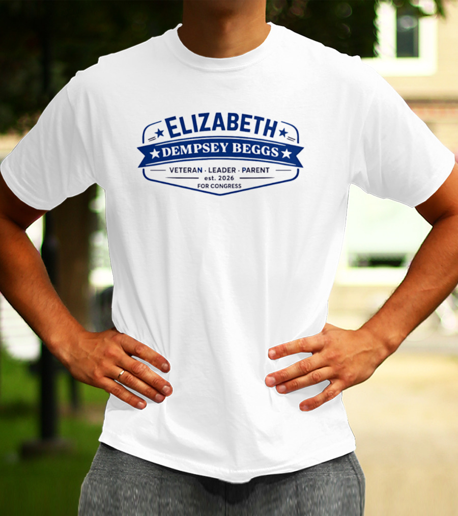 Elizabeth Dempsey Beggs Veteran Leader Parent For Congress 2026 T-Shirt