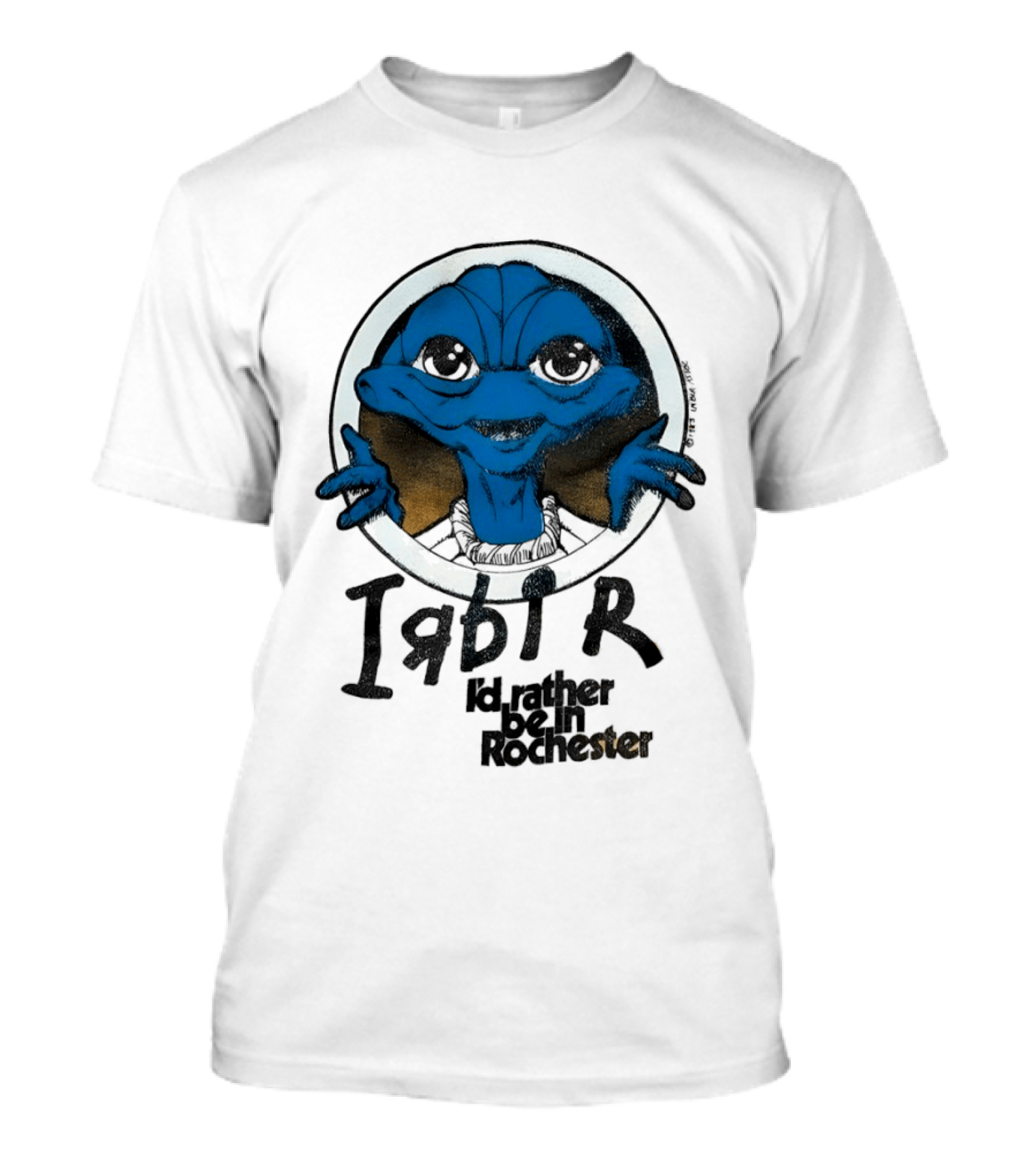 I'd Rather Be In Rochester E.T. Extra Terrestrial I R D I R T-Shirt