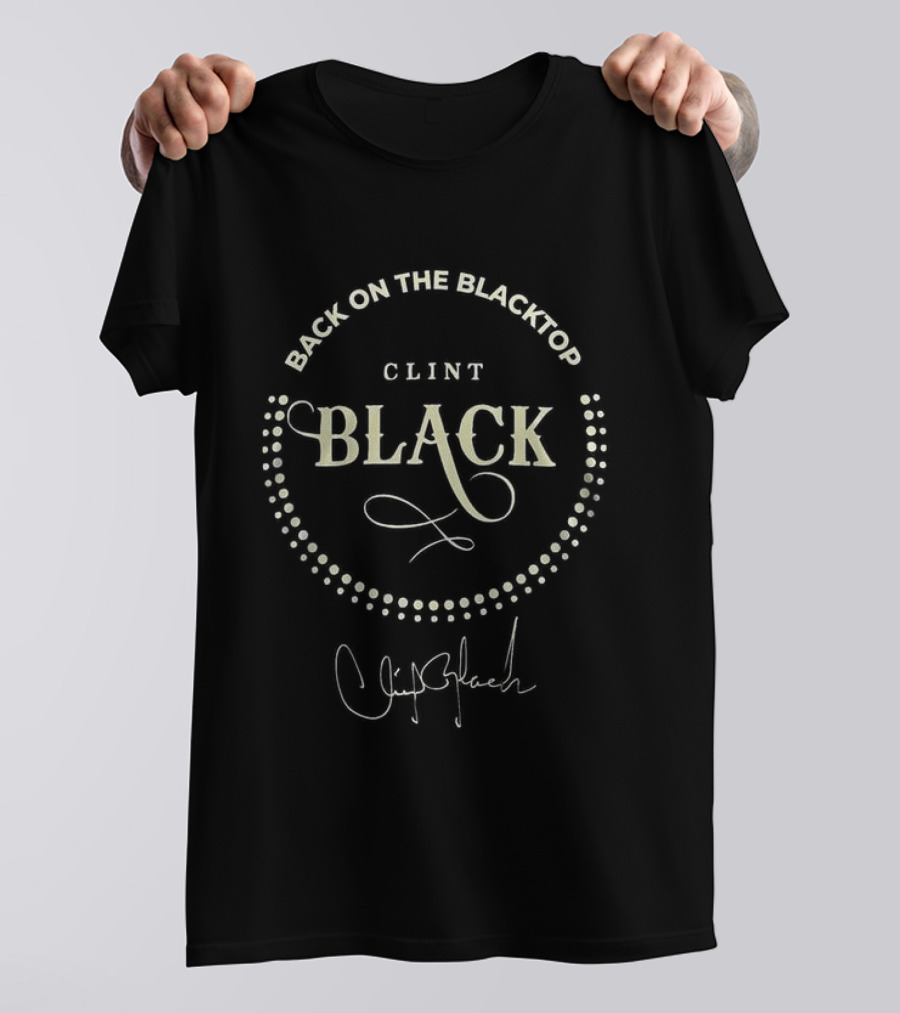 Clint Black Back On The Blacktop Tour 2026 Signature T-Shirt
