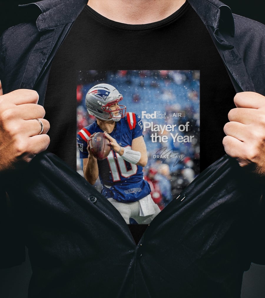 FedEx Air Player Of The Year 2025 Drake Maye Patriots NFL Football T-Shirt