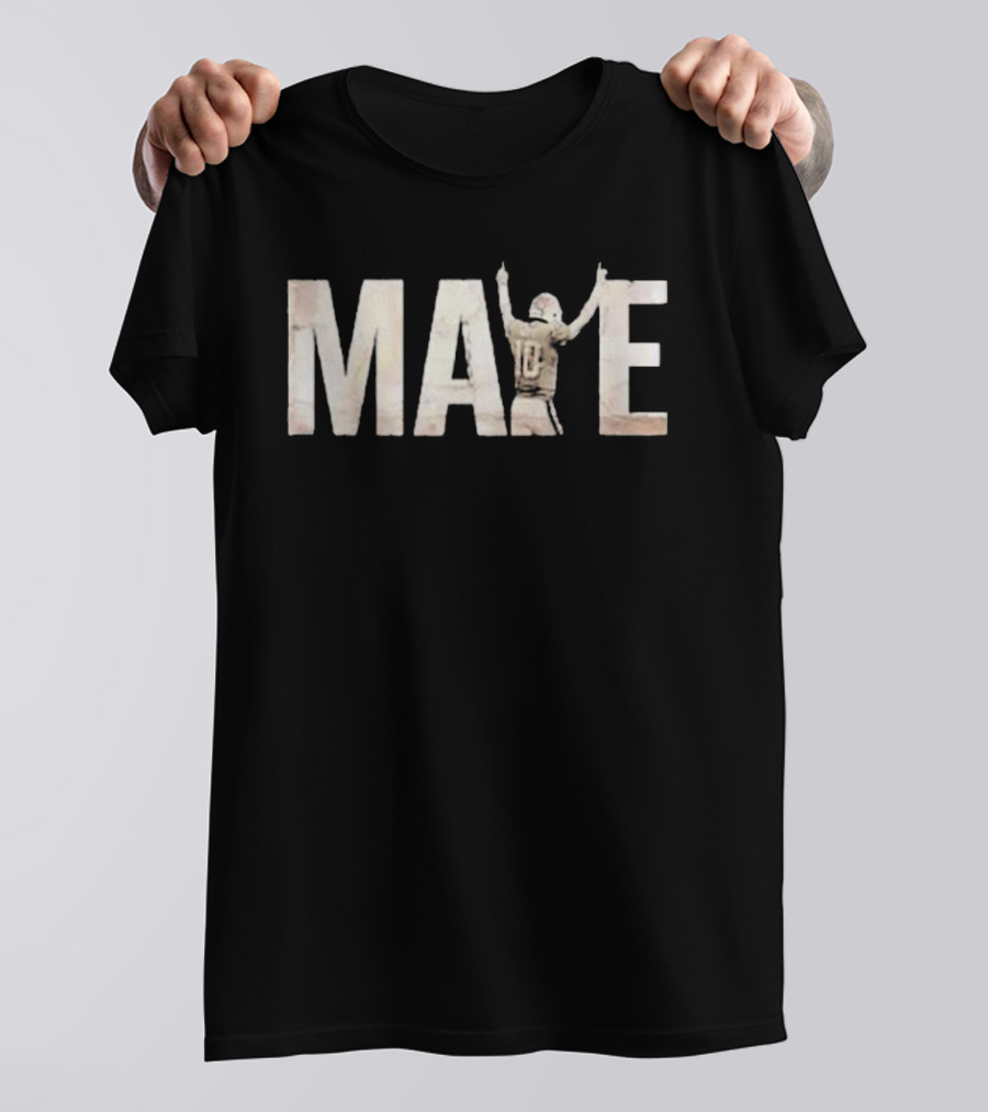 Drake Maye We All We Got We All We Need Football Celebration T-Shirt