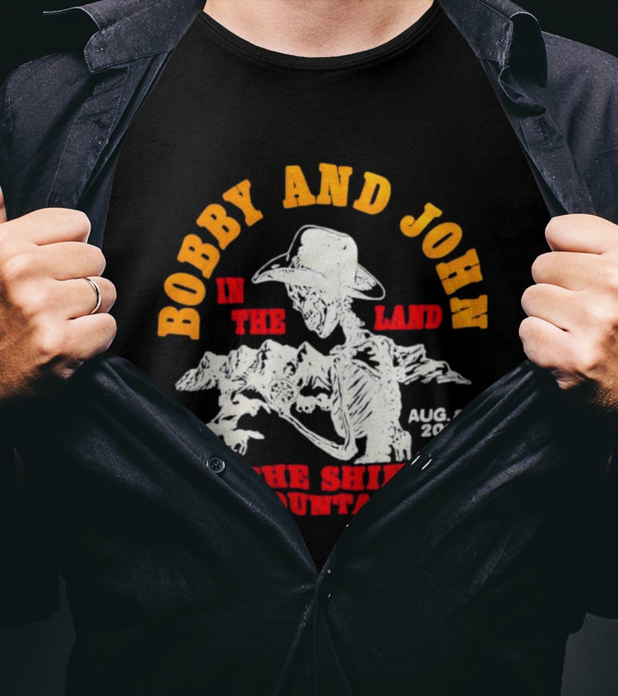Bobby And John Skeleton Cowboy August 8th 2022 Land Of The Shining Mountains T-Shirt
