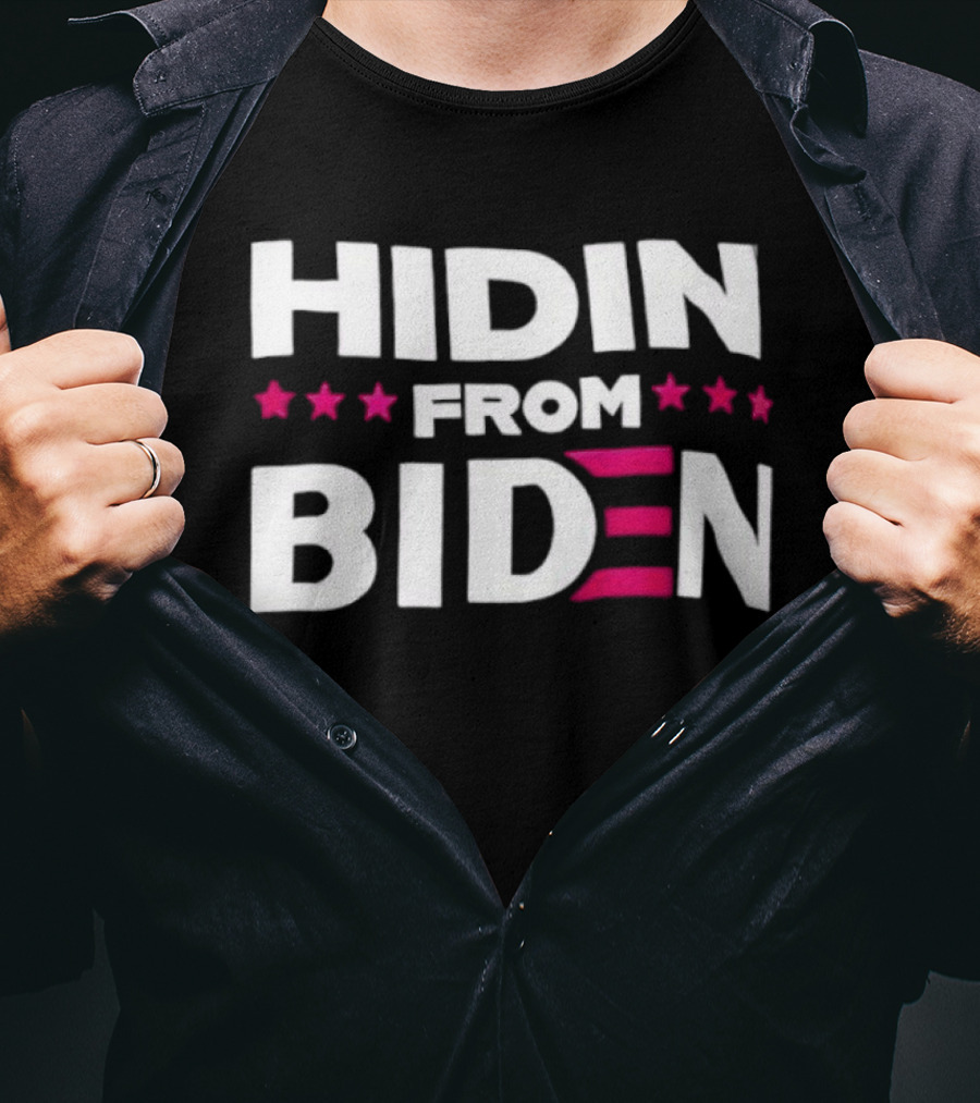 Hidin' From Biden Stars Patriotic T-Shirt