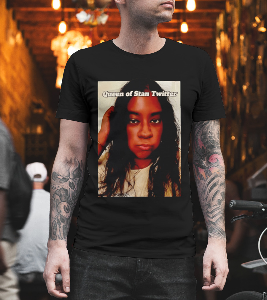 Queen Of Stan Twitter T-Shirt