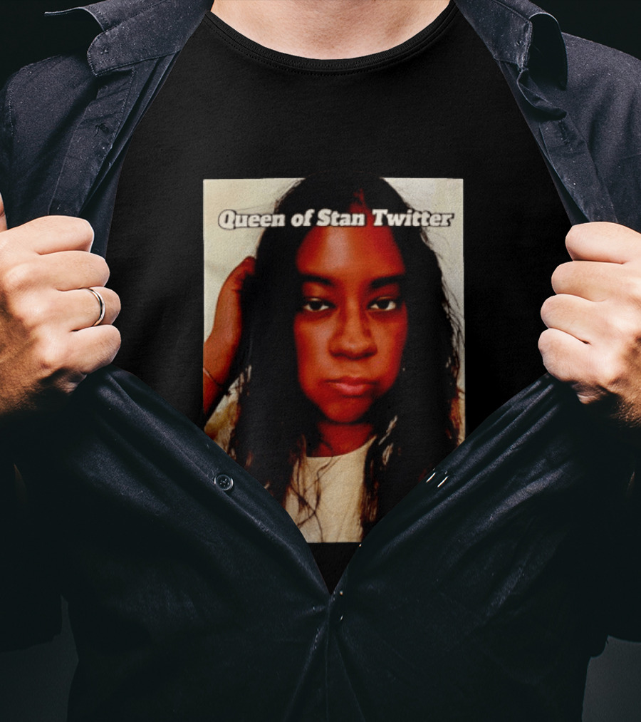Queen Of Stan Twitter T-Shirt