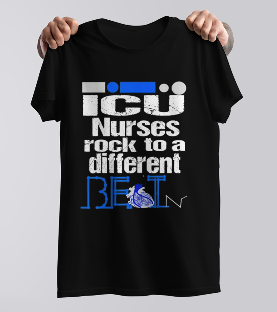 ICU Nurses Rock To A Different Beat With Heart T-Shirt