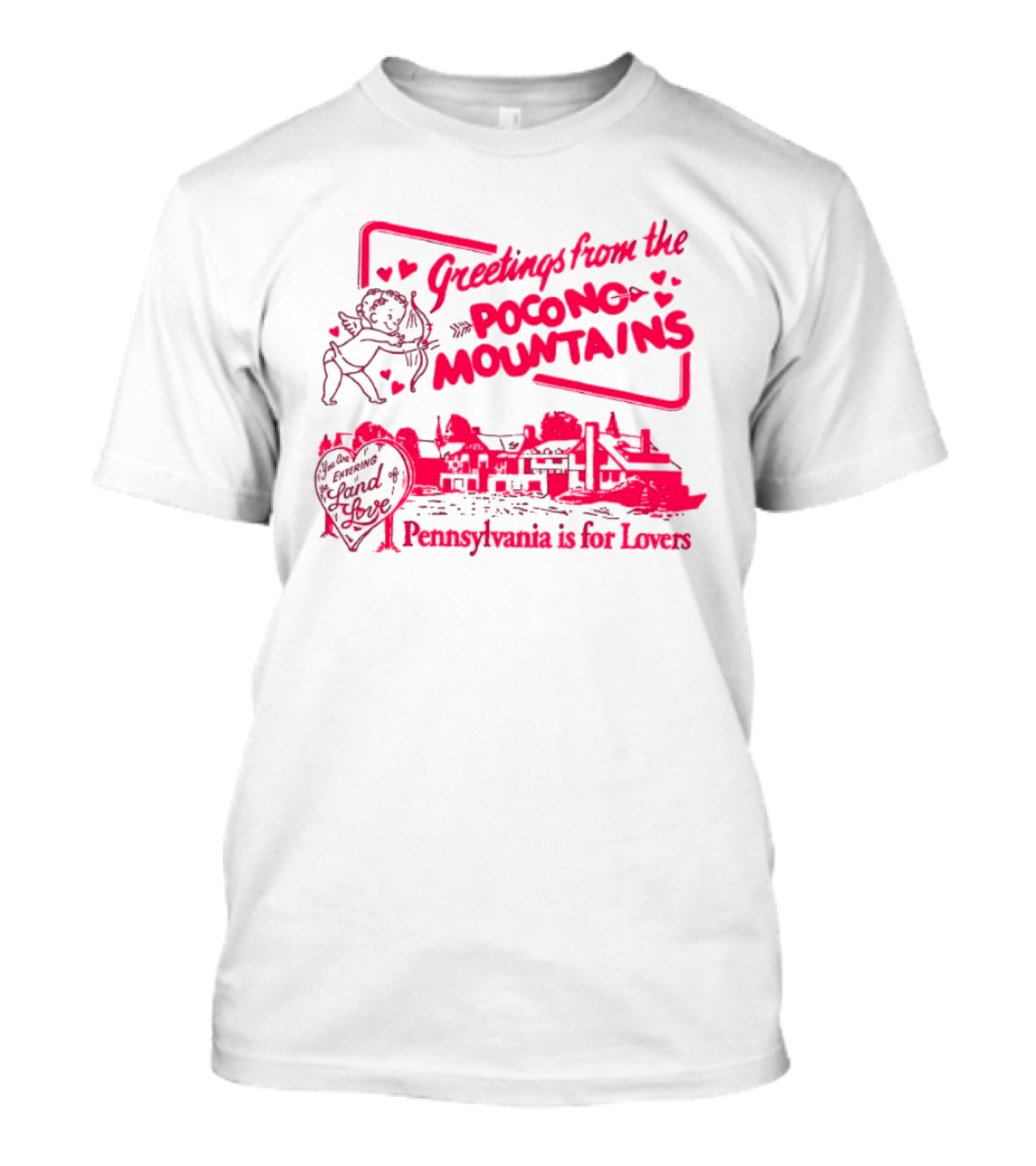 Greetings From The Pocono Mountains Pennsylvania Is For Lovers Cupid And Heart T-Shirt