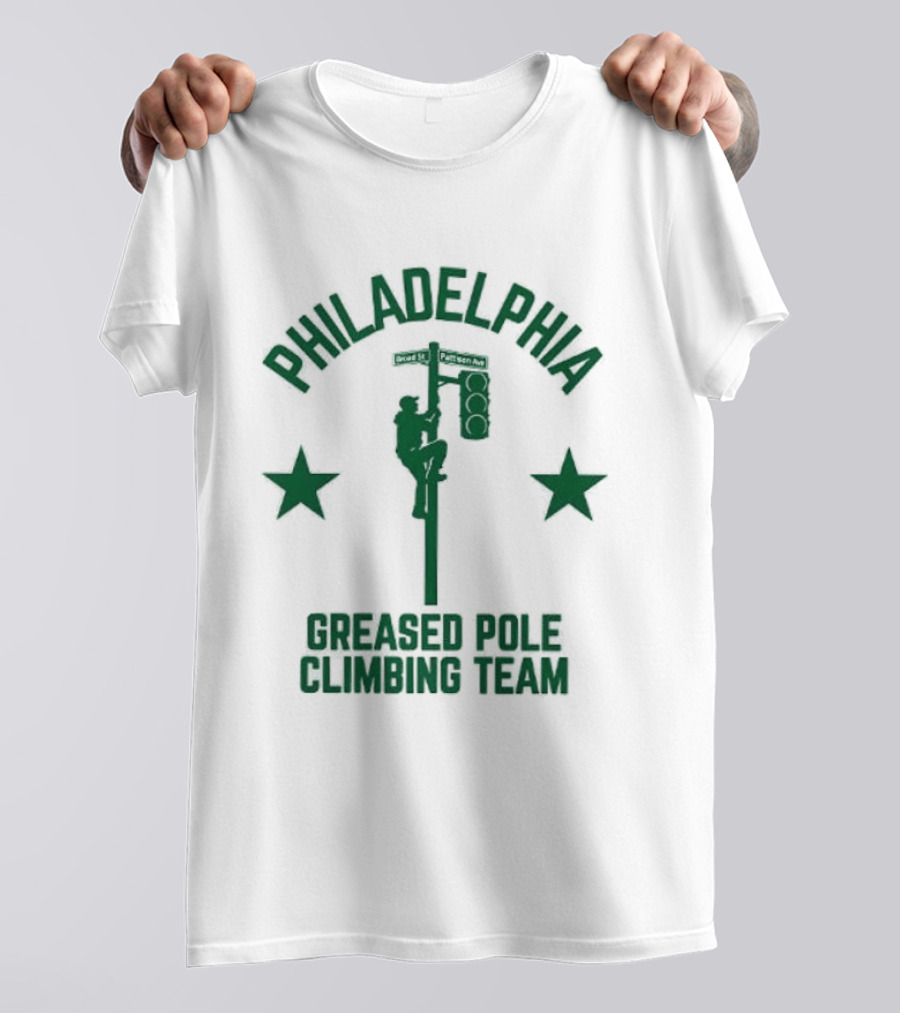 Philadelphia Greased Pole Climbing Team Broad St Patision Ave T-Shirt