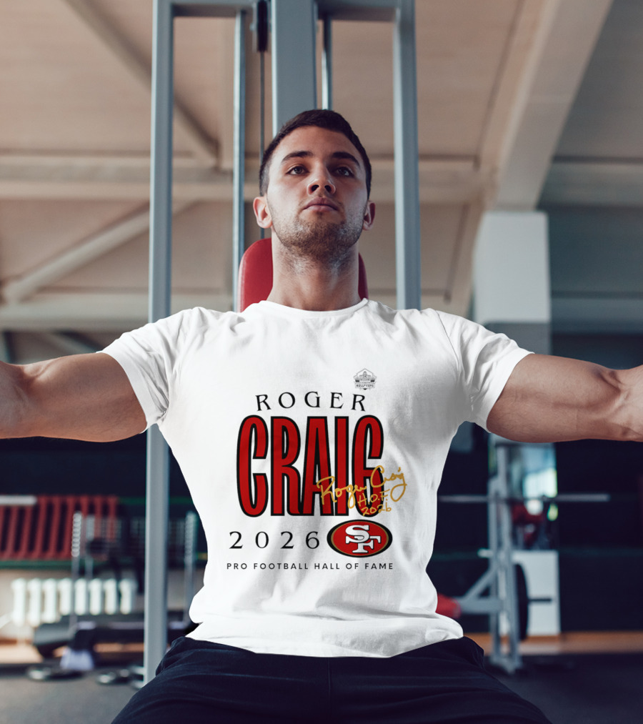 Roger Craig San Francisco 49ers 2026 Pro Football Hall Of Fame Induction NFL HOF T-Shirt